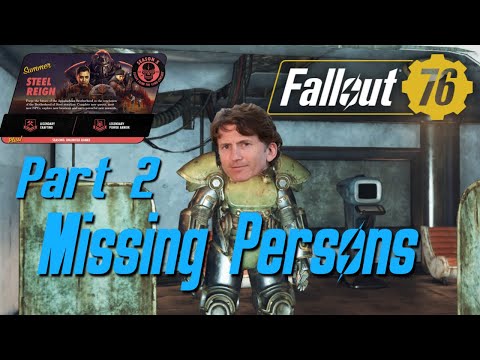 Fallout 76 - Steel Reign Quest - Missing Persons - Part 2