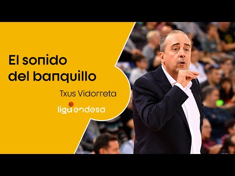 El sonido del banquillo: Txus Vidorreta | Liga Endesa 2019-20