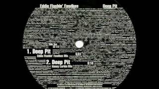 Eddie Flashin' Fowlkes - Deep Pit (Kenny Larkin Mix)