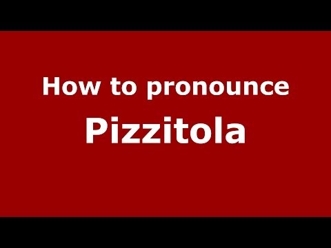 How to pronounce Pizzitola (Italian/Italy) - PronounceNames.com