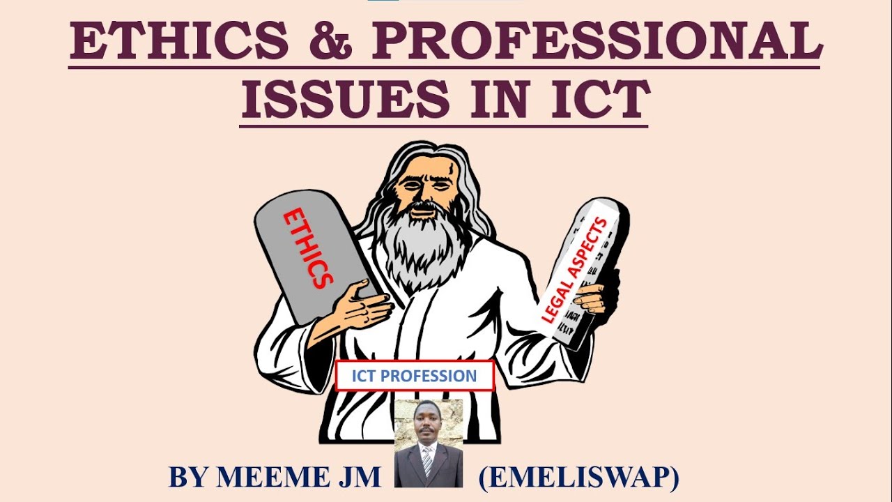 Ethics and Professional Issues in ICT