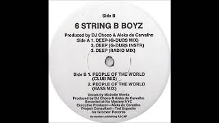 6 String B Boyz - Deep (G-Dubs Mix)