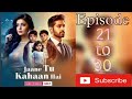 Jaane Tu Kahaan Hai Episode 21 to 30||Pocket Stories|| #pocketfm #lovestory #viral #viralstory