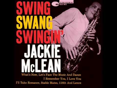 Jackie McLean Quartet - Let's Face the Music and Dance