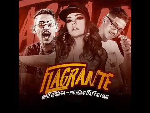 MC REINO MC CHEFE CORINGA FEAT  MC MARI   FLAGRANTE   @EQUIPEVIROTEOFICIAL