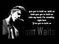 Tom Waits - Hold On (Lyrics) The Walking Dead ...