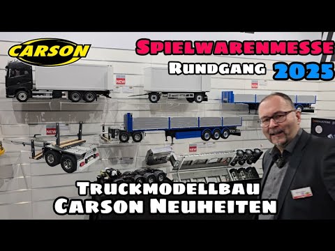 Carson Truckmodellbau - Alle Neuheiten Spielwarenmesse 2025