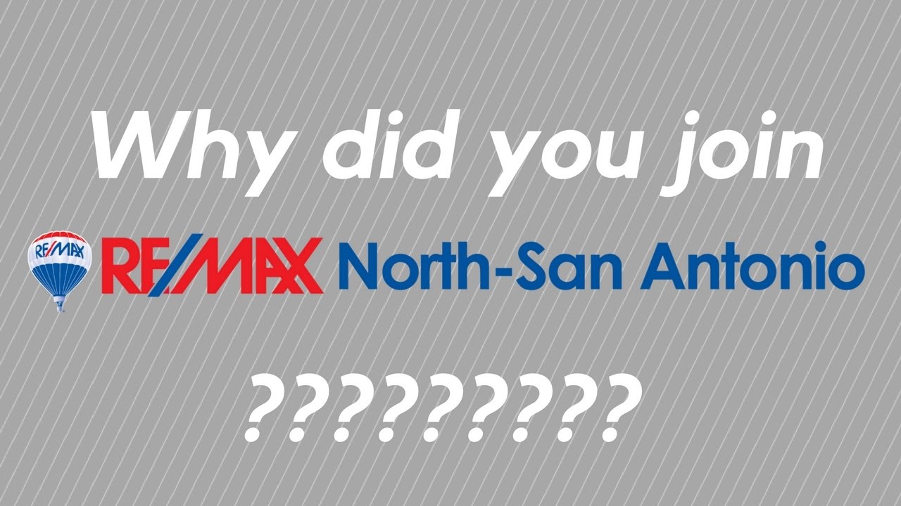 Why did you join RE/MAX North-San Antonio?