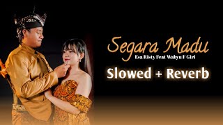 Download lagu Segara Madu - Esa Risty Ft. Wahyu F Giri - (Slowed   Reverb) BW MUSIC mp3