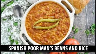 Spanish Poor Man's Beans and Rice | Classic Recipe Filled with Goodness