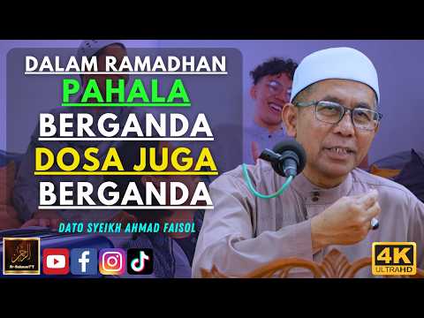 Dato Syeikh Ahmad Faisol - DALAM RAMADHAN PAHALA BERGANDA DOSA JUGA BERGANDA