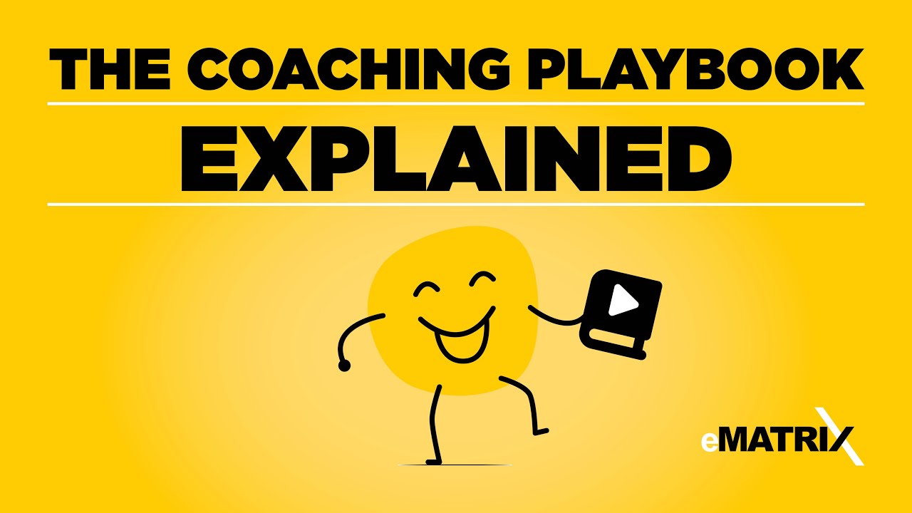 eMatrix Coaching Playbook explained