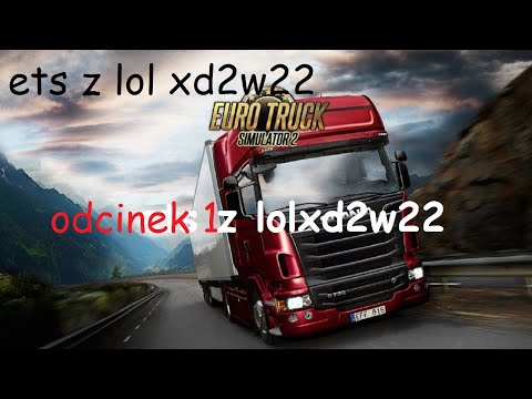 euro trak simutlator odcinek 1 z lolxd2w22