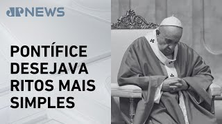 Como será o funeral do papa Francisco?