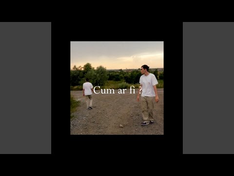Cum Ar Fi?