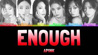 APINK - ENOUGH [Colour Coded Lyrics Han/Rom/Eng]