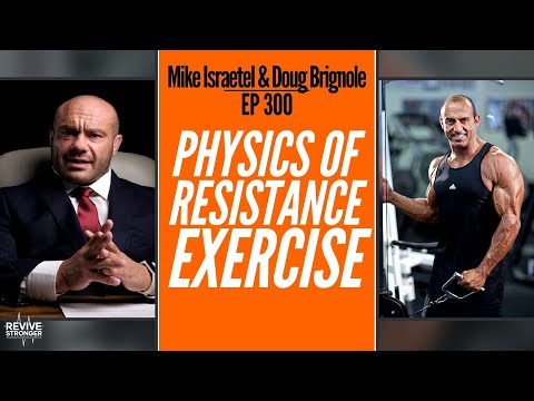 300: Mike Israetel & Doug Brignole - Physics Of Resistance Exercise