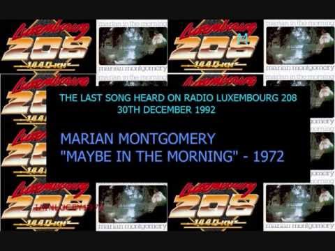 MARION MONTGOMERY - MAYBE IN THE MORNING (1972) RADIO LUXEMBOURG 208m 1440kh FINAL SONG PLAYED