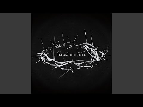 Cover image for YouTube video Hated Me First