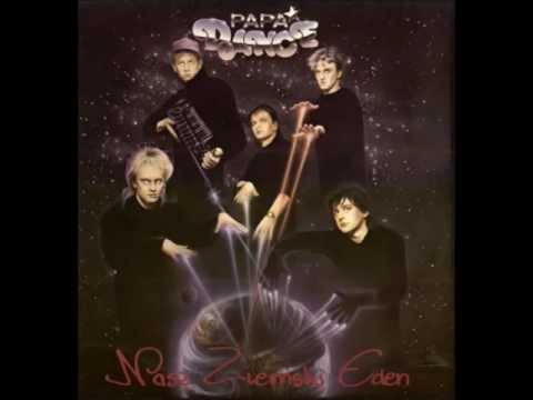 Papa Dance - Nietykalni