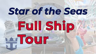 Star of the Seas Ship Tour | The World’s Newest & Largest Cruise Ship
