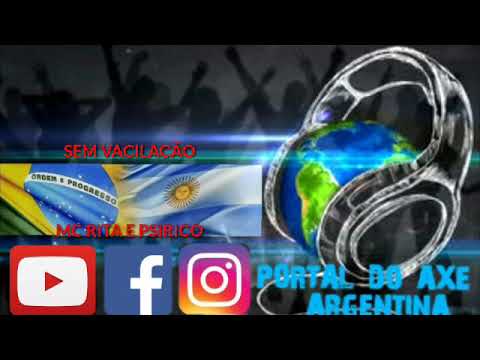 SEM VACILACÃO-MC RITA E PSIRICO