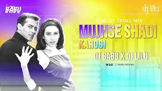 Mujhse Shaadi Karogi  Puneet  Circuit Troll Mix  D