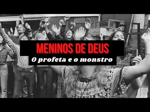 A perigosa seita Meninos de Deus - Parte I