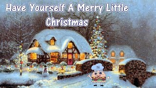 Have Yourself A Merry Little Christmas w lyrics Joe Nichols