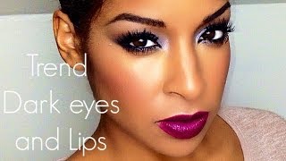 How To: Dark Smokey eye & Dark lip Trend