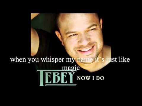 Now I Do - Tebey Lyrics Video