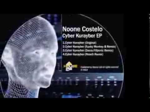 Noone Costelo   Cyber Kurayber (Dens Filipovic Remix)