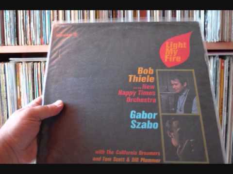 Bob Thiele & Gabor Szabo - Eight Miles High