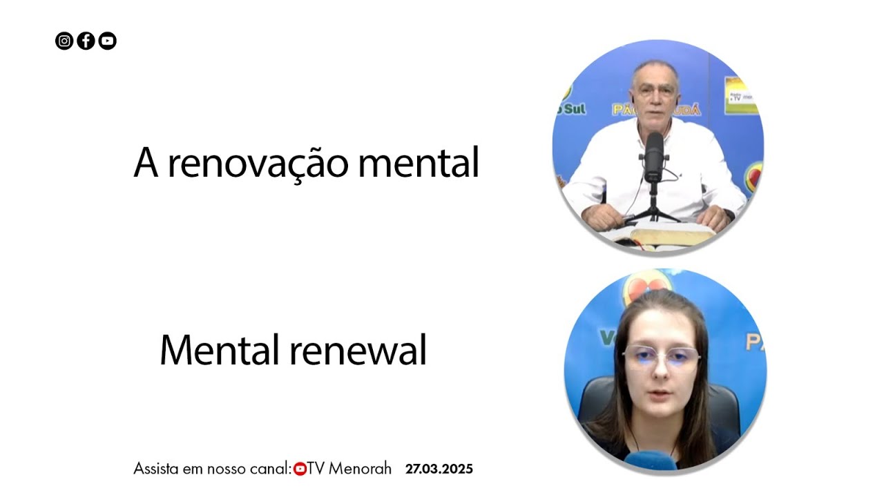 AO VIVO - Msg de Edificação 27/03/2025: A renovação mental - Mental renewal