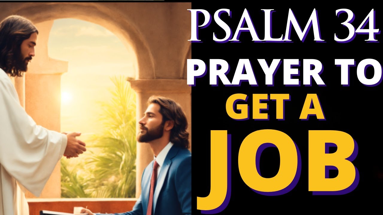 Psalm 34 - To get a job and be promoted - Career and employment