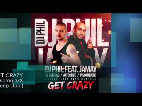 Out Now! DJ Phil feat. MC Jamay - Get Crazy