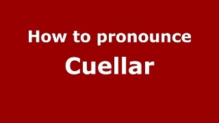 How to pronounce Cuellar