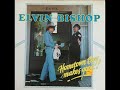Elvin Bishop - Give It Up