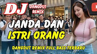 Download lagu DJ Janda dan Istri Orang 😍 Dangdut Remix Terbaru 2026 – Lagu Viral TikTok Full Bass | DJ X PRO mp3 Download lagu DJ Janda dan Istri Orang 😍 Dangdut Remix Terbaru 2026 – Lagu Viral TikTok Full Bass | DJ X PRO mp3
