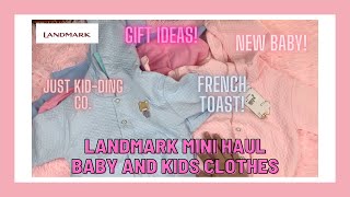 LANDMARK MINI HAUL GIFT IDEAS NEW BABY JACKET FRENCH TOAST POLO JUST KID-DING TERNO PWEDE PAN REGALO