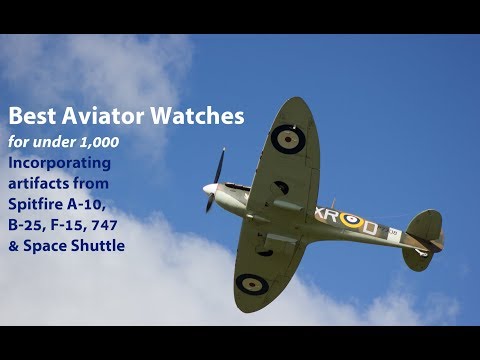 Best Aviator Watches For Under 1000 - Gifts For Pilots & Enthusiasts