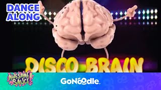 Disco Brain - Awesome Sauce | GoNoodle