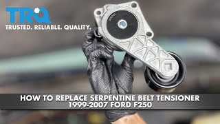 How to Replace Serpentine Belt Tensioner 1999-2007 Ford F250