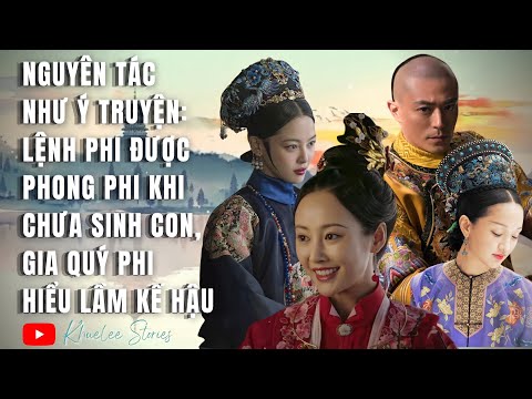 , title : 'LỆNH PHI ĐƯỢC PHONG PHI KHI CHƯA SINH CON, GIA QUÝ PHI HIỂU LẦM KẾ HẬU @khueleestories NHƯ Ý TRUYỆN'