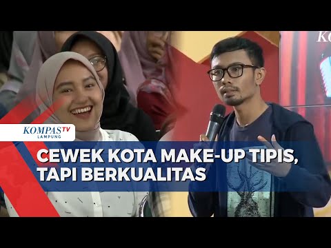 Stand Up Riwan Remin: Di Kampus Cewek Kota Make-up Tipis dan Cewek Kampung Make-Up Meriah