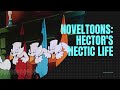 Noveltoons Hector S Hectic Life