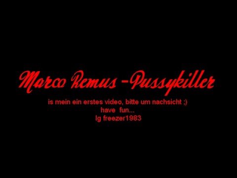 Marco Remus - Pussykiller
