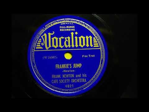 FRANK NEWTON AND HIS CAFE SOCIETY ORCHESTRA: {FRANKIE'S JUMP} 1939.