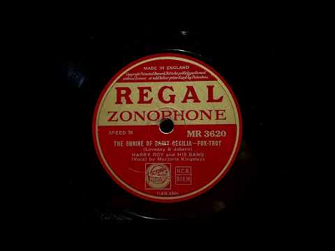 1942 HARRY ROY feat. MAJORIE KINGSLEY - The Shrine Of Saint Cecilia REGAL ZONOPHONE 10" MR3620