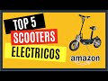 ✅ TOP 5 Mejores SCOOTERS Eléctricos De Amazon Adulto - Baratos - Batería - P